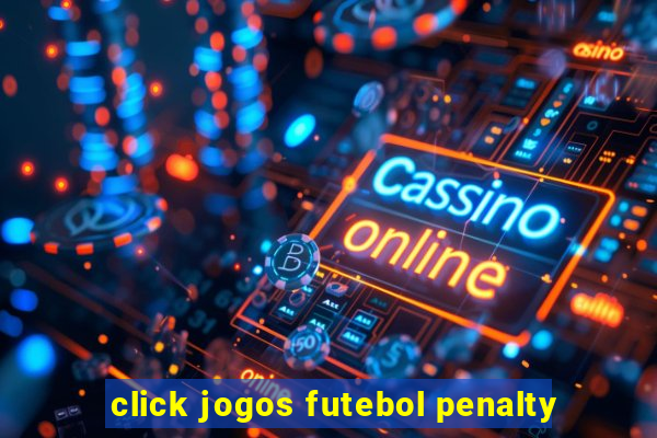 click jogos futebol penalty